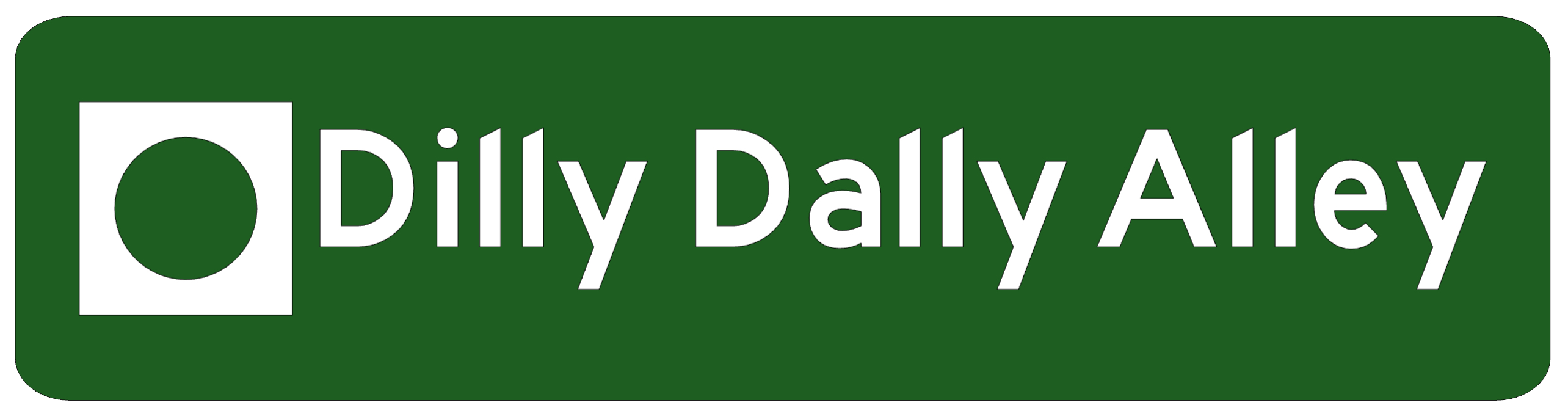Custom trail sign example — Dilly Dally Alley